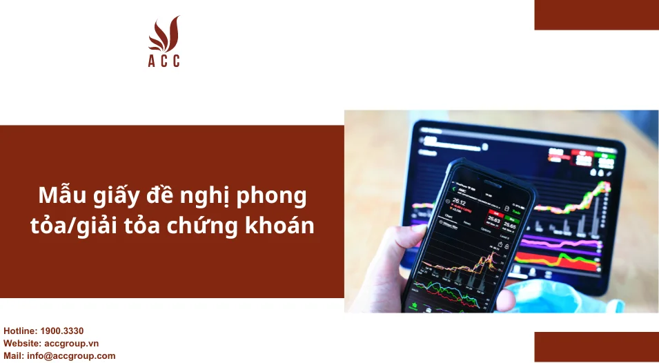 Mẫu giấy đề nghị phong toả/giải tỏa chứng khoán