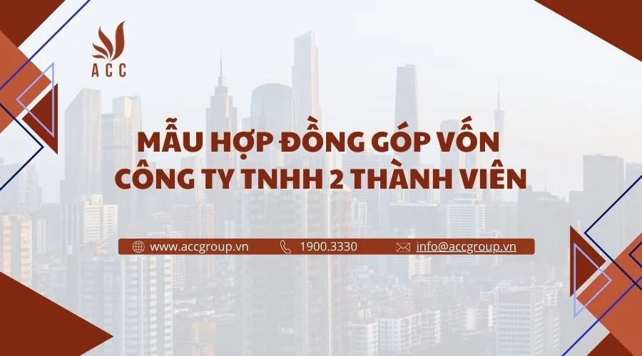 Mẫu hợp đồng góp vốn công ty TNHH 2 thành viên