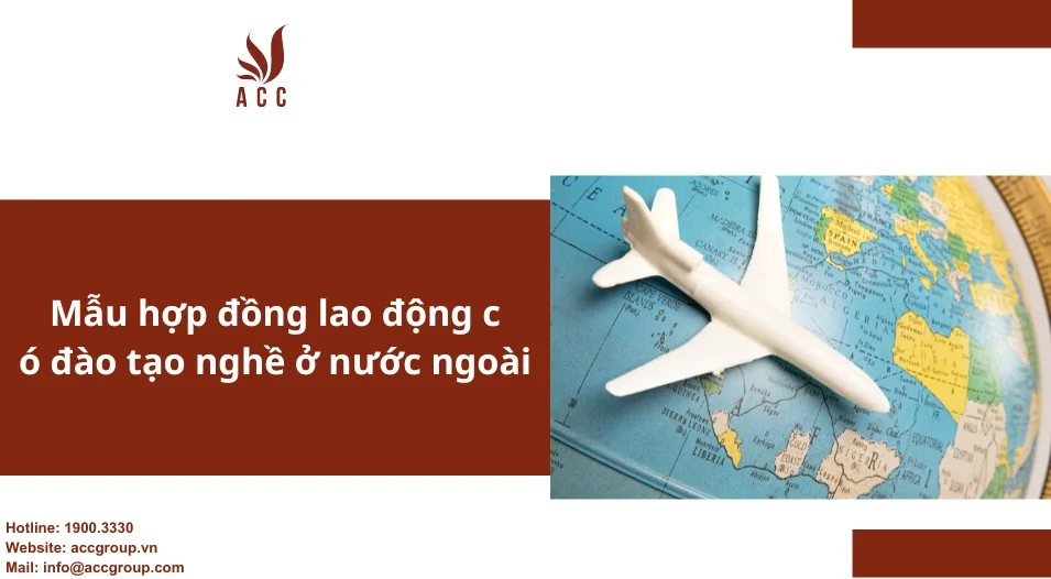 Mẫu hợp đồng lao động có đào tạo nghề ở nước ngoài