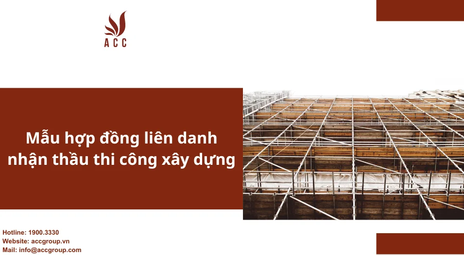 Mẫu hợp đồng liên danh nhận thầu thi công xây dựng