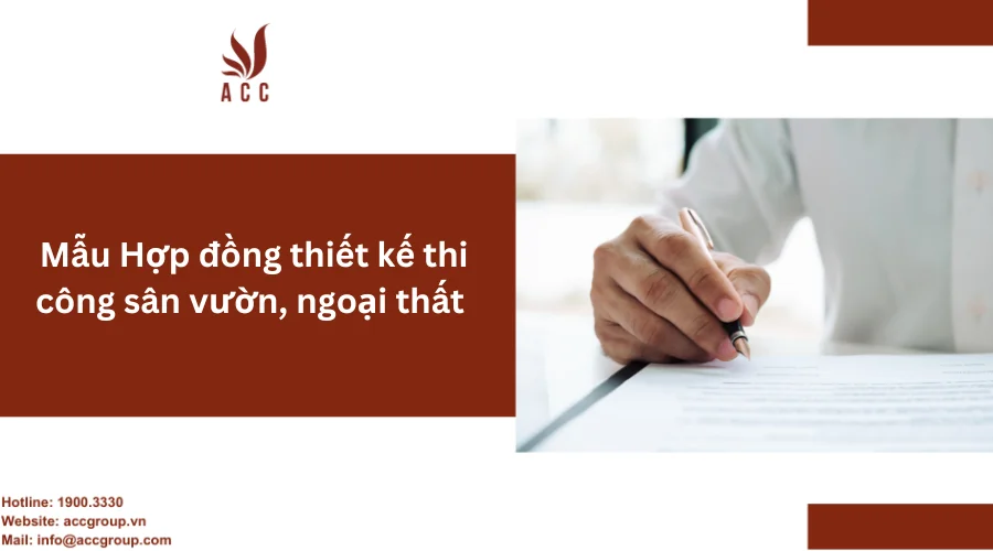 Mẫu Hợp đồng thiết kế thi công sân vườn, ngoại thất