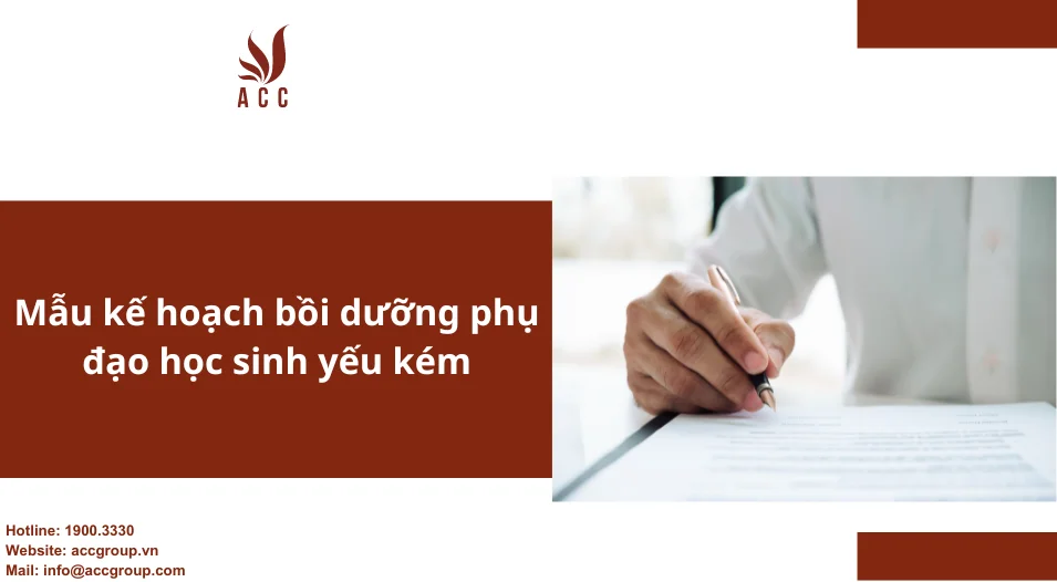 Mẫu kế hoạch bồi dưỡng phụ đạo học sinh yếu kém