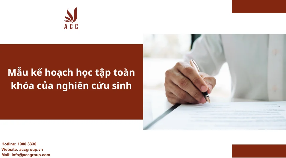 Mẫu kế hoạch học tập toàn khóa của nghiên cứu sinh