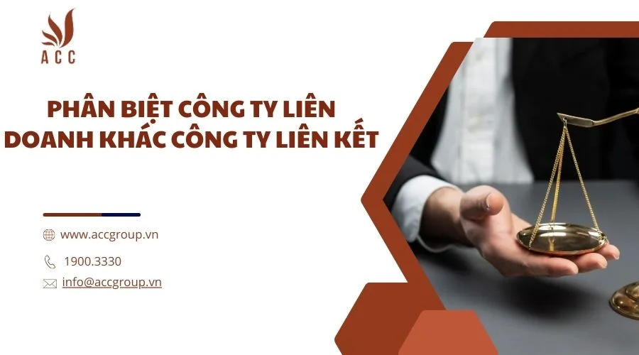 Phân biệt công ty liên doanh khác công ty liên kết