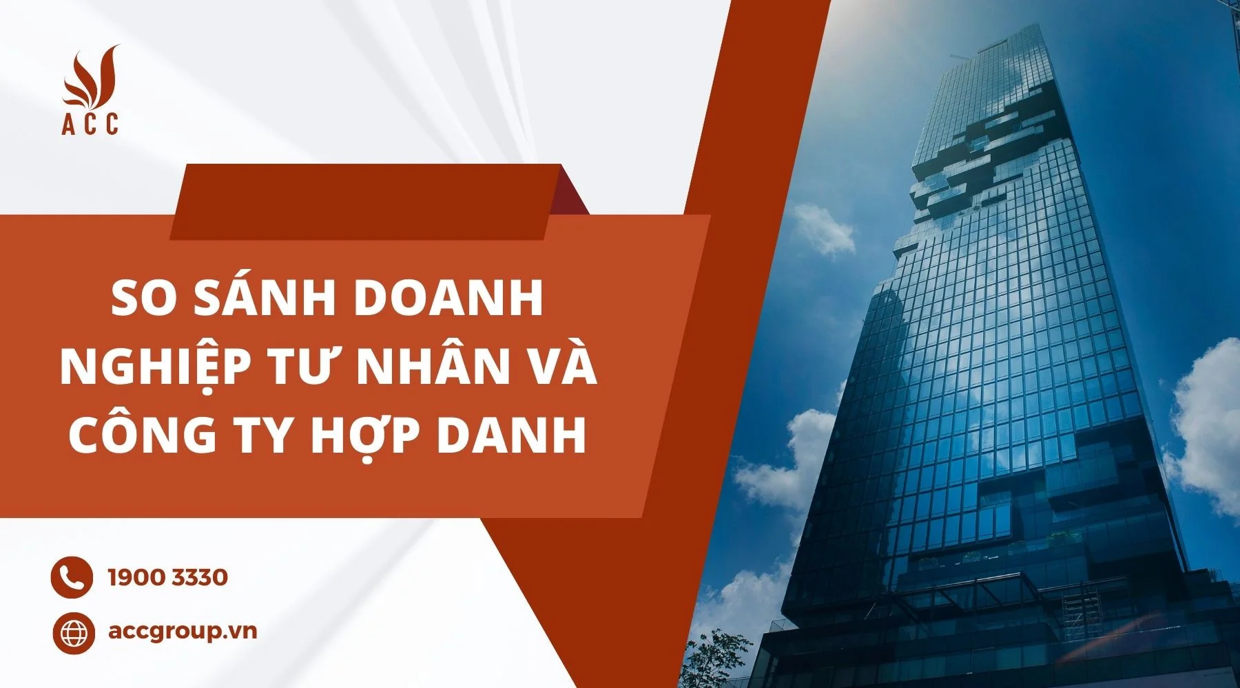 So sánh doanh nghiệp tư nhân và công ty hợp danh