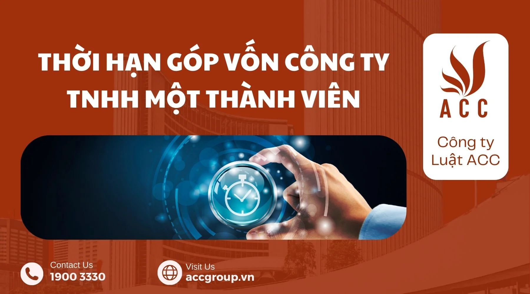 Thời hạn góp vốn công ty TNHH một thành viên