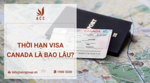 thoi-han-visa-canada-la-bao-lau