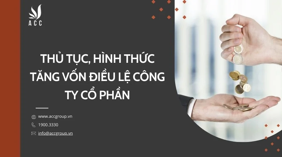 thu-tuc-hinh-thuc-tang-von-dieu-le-cong-ty-co-phan