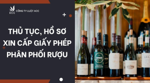 thu-tuc-ho-so-xin-cap-giay-phep-phan-phoi-ruou