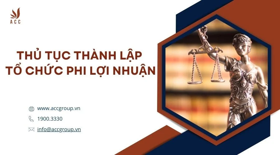 Thủ tục thành lập tổ chức phi lợi nhuận