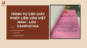 trinh-tu-cap-giay-phep-lien-van-viet-nam-lao-campuchia-1