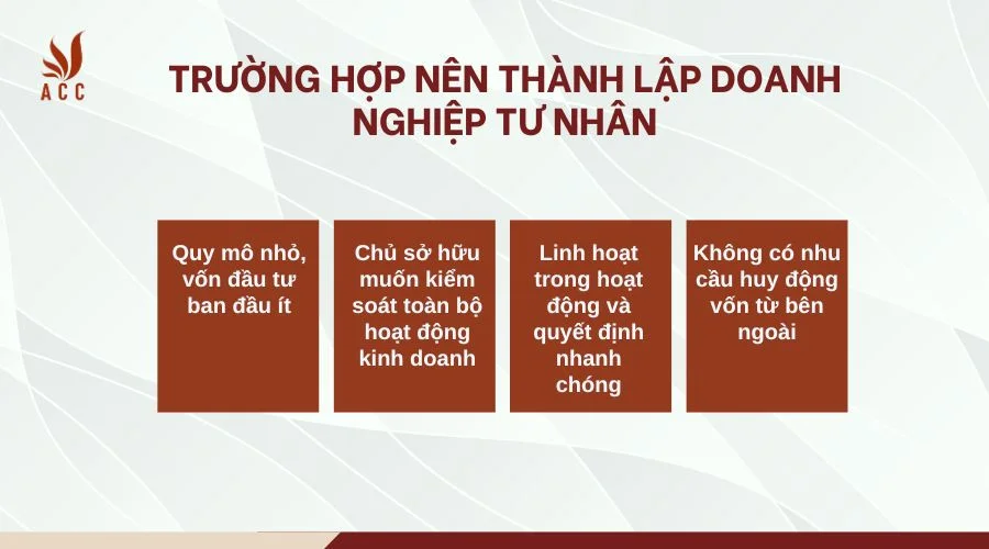 Trường hợp nên thành lập doanh nghiệp tư nhân