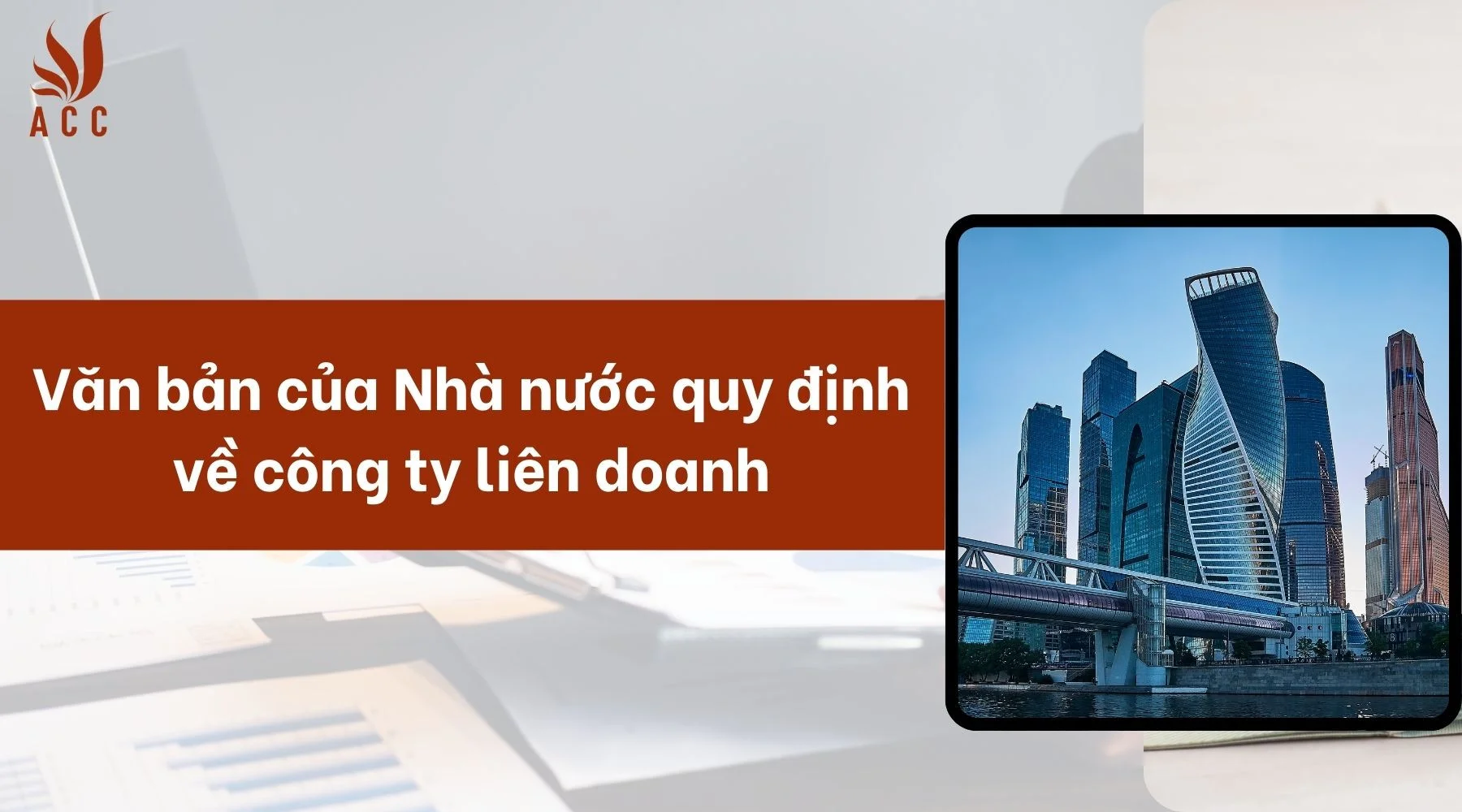 Văn bản của Nhà nước quy định về công ty liên doanh