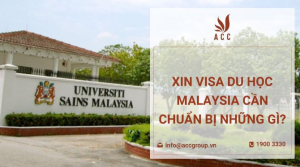 xin-visa-du-hoc-malaysia-can-chuan-bi-nhung-gi