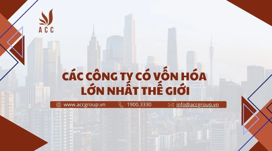 Các công ty có vốn hóa lớn nhất thế giới