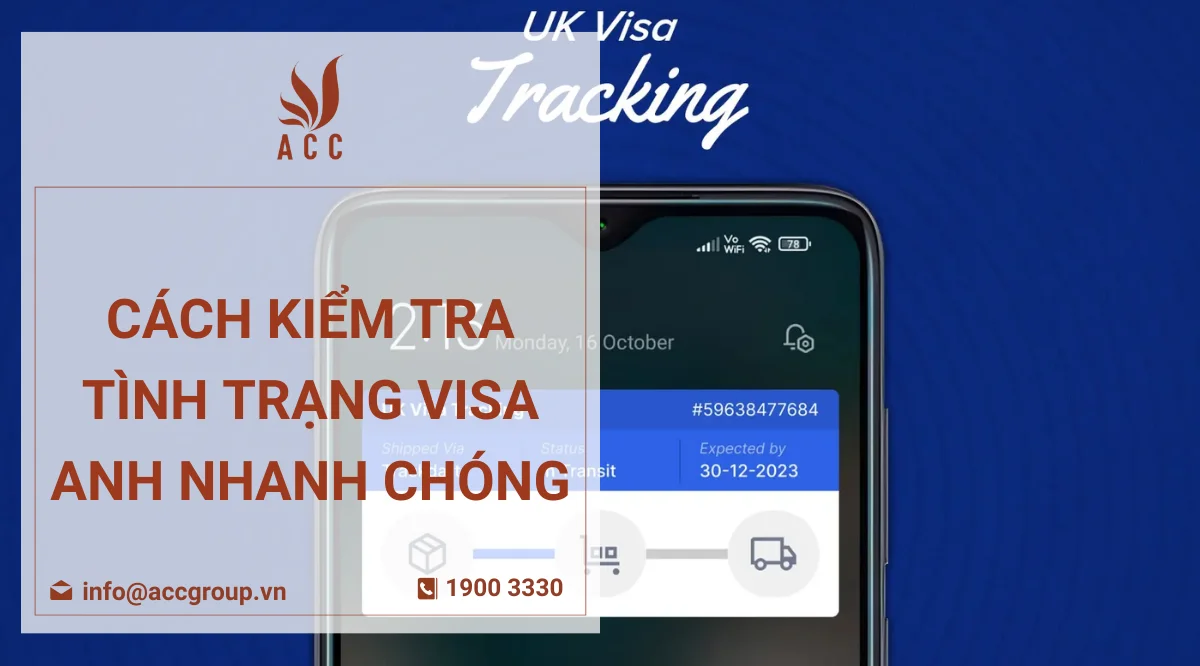 Cách kiểm tra tình trạng visa Anh nhanh chóng