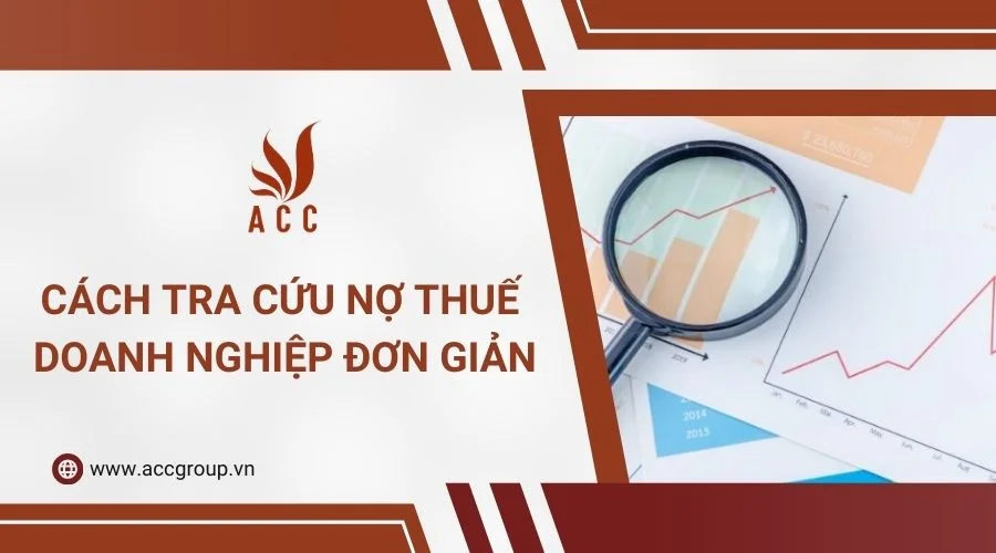 Cách tra cứu nợ thuế doanh nghiệp đơn giản