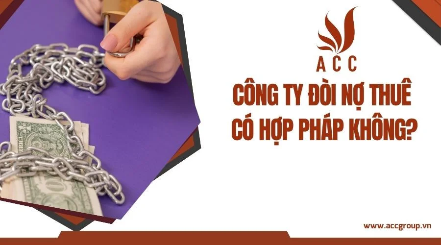 Công ty đòi nợ thuê có hợp pháp không?