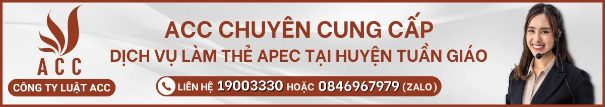 Dịch vụ làm thẻ APEC tại Huyện Tuần Giáo