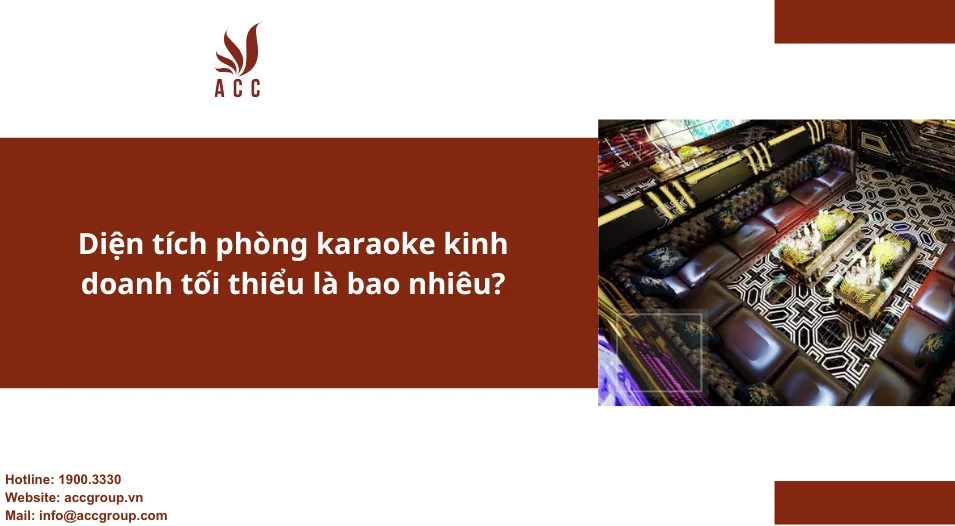 Diện tích phòng karaoke kinh doanh tối thiểu là bao nhiêu?