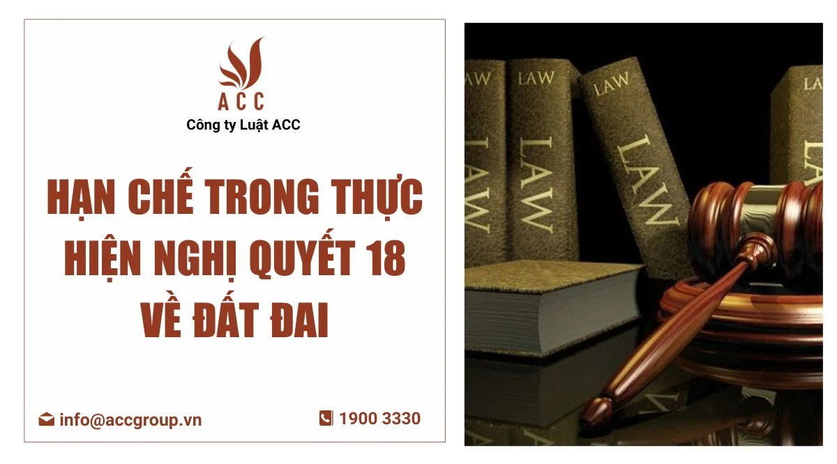 Hạn chế trong thực hiện nghị quyết 18 về đất đai