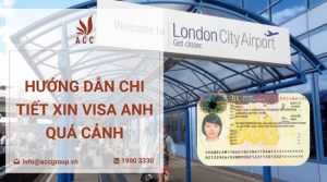 huong-dan-chi-tiet-xin-visa-anh-qua-canh