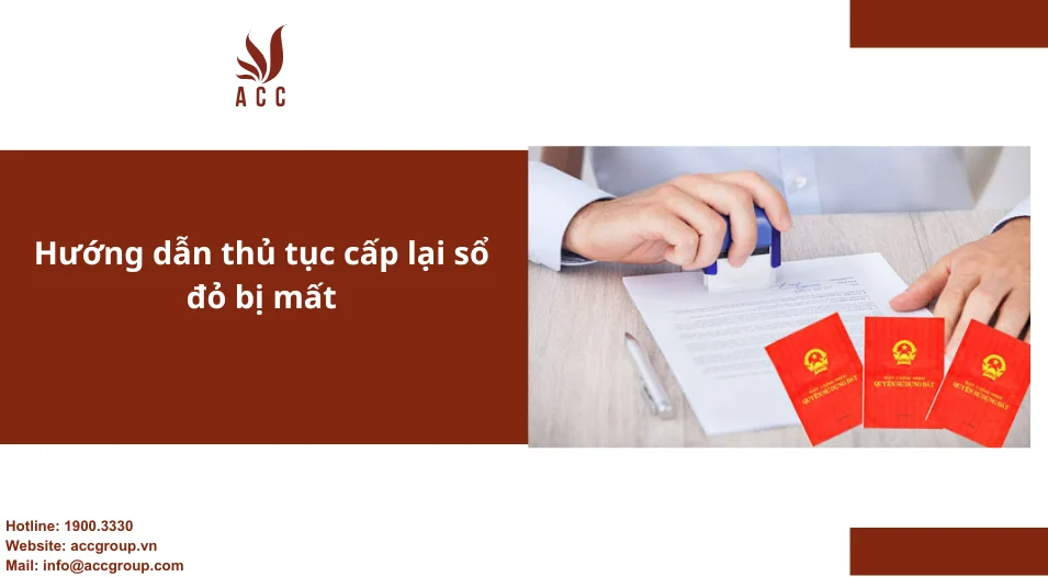 Hướng dẫn thủ tục cấp lại sổ đỏ bị mất