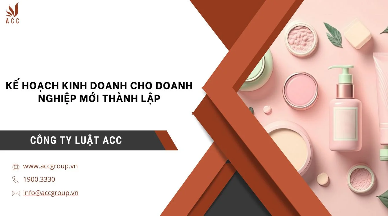 Kế hoạch kinh doanh cho doanh nghiệp mới thành lập