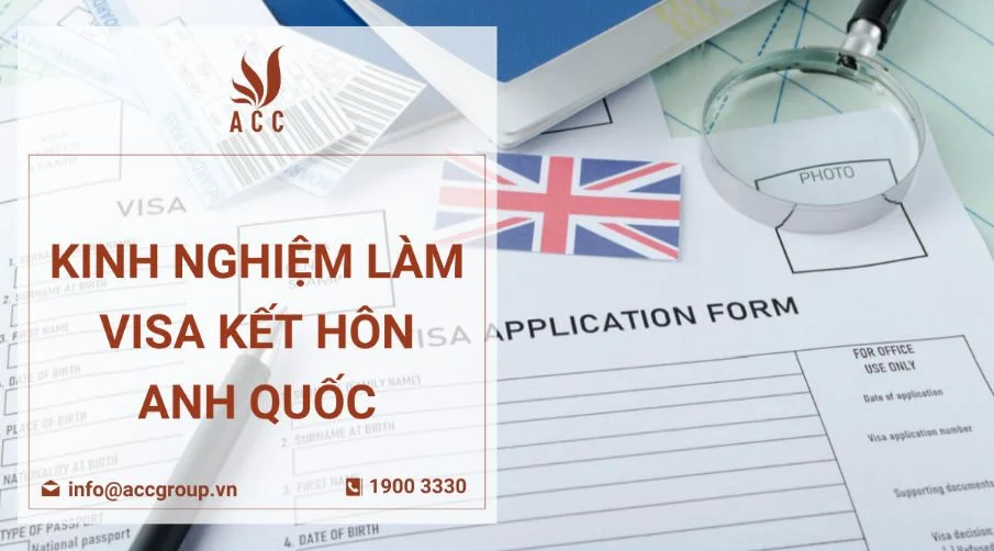 Kinh nghiệm làm visa kết hôn Anh Quốc