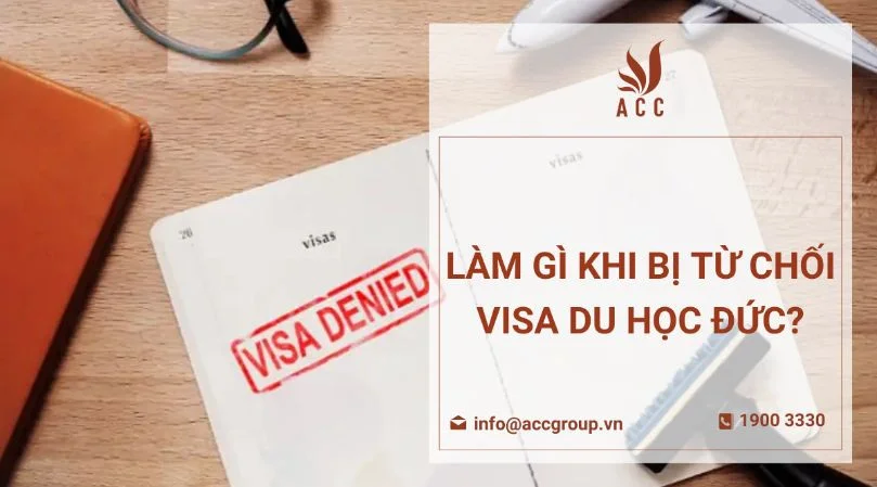 Làm gì khi bị từ chối visa du học Đức?