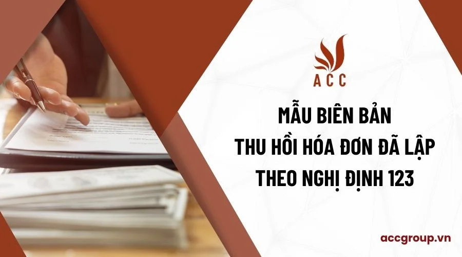 Mẫu biên bản thu hồi hóa đơn đã lập theo Nghị định 123