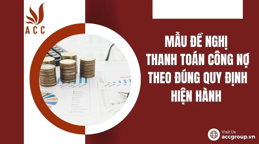 Mẫu đề nghị thanh toán công nợ chi tiết theo đúng quy định hiện hành