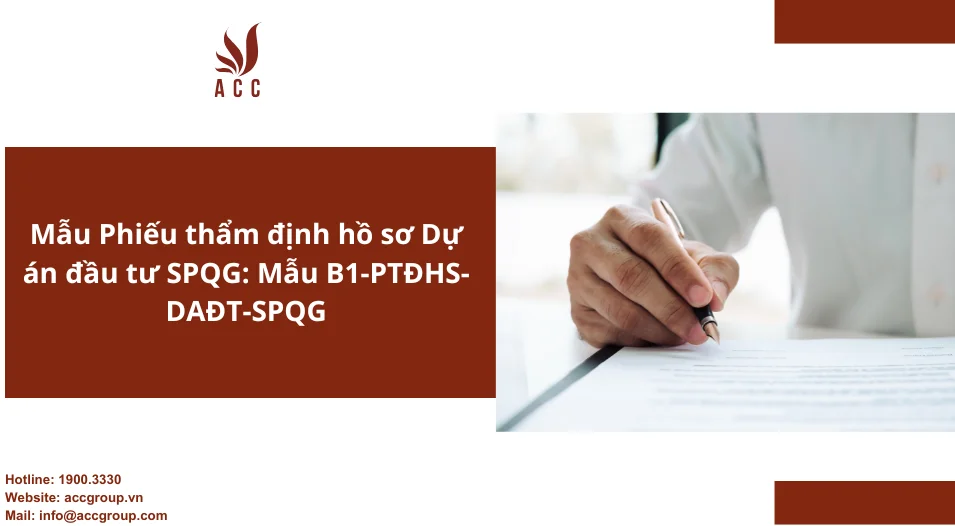 Mẫu Phiếu thẩm định hồ sơ Dự án đầu tư SPQG: Mẫu B1-PTĐHS-DAĐT-SPQG