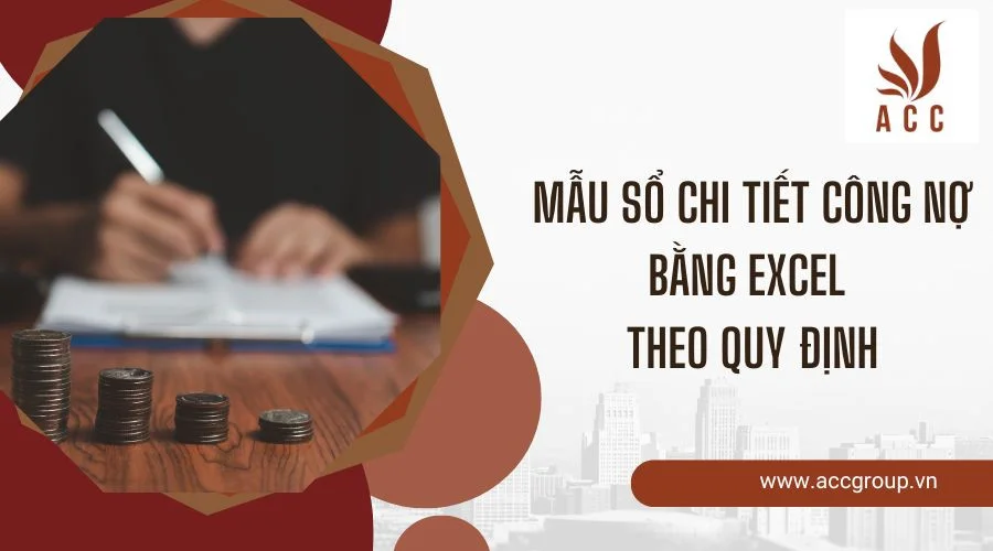 Mẫu sổ chi tiết công nợ bằng Excel theo quy định