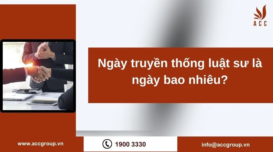 Ngày truyền thống luật sư là ngày bao nhiêu?