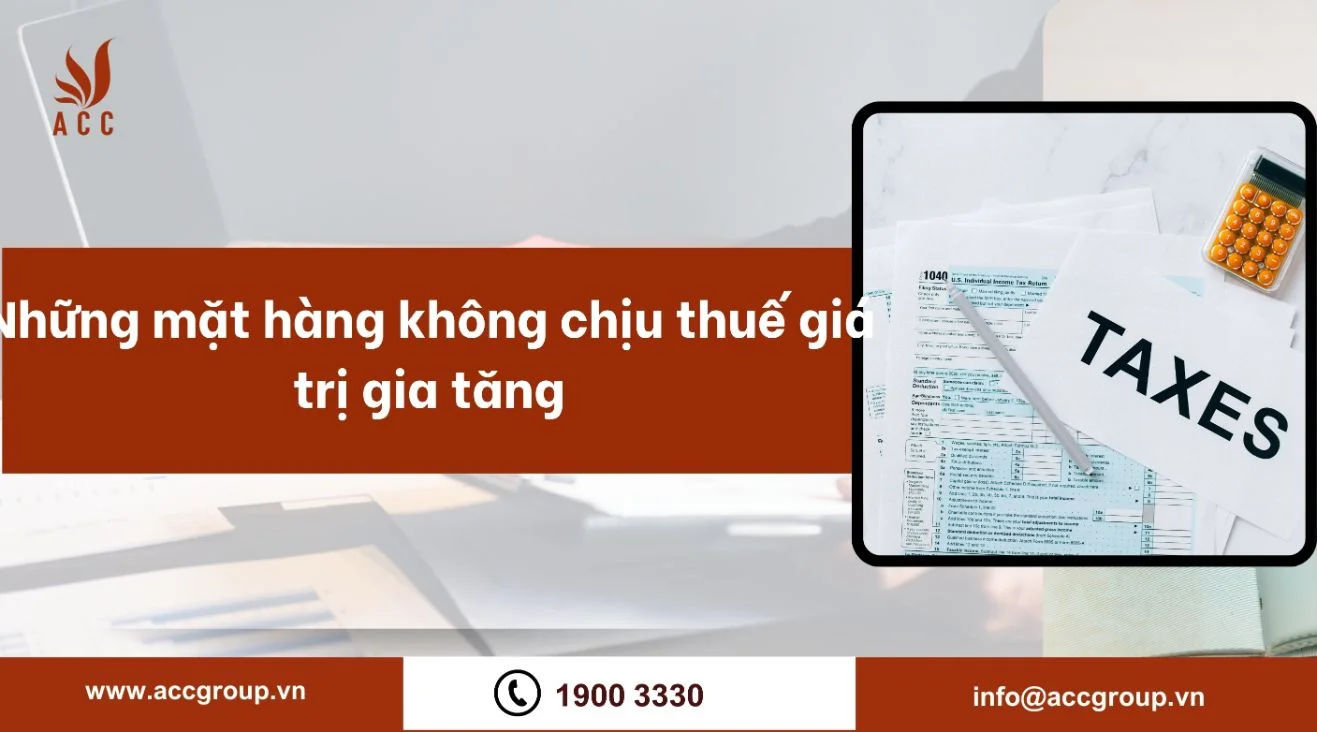 Những mặt hàng không chịu thuế giá trị gia tăng