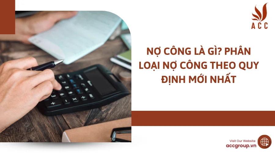 Nợ công là gì? Phân loại nợ công theo quy định mới nhất