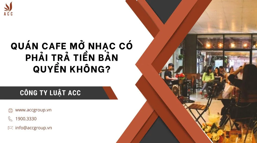 Quán cafe mở nhạc có phải trả tiền bản quyền không?