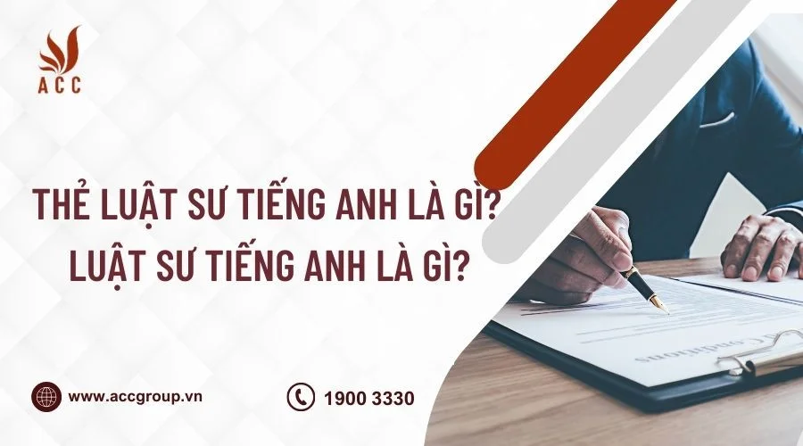 Thẻ luật sư tiếng Anh là gì? Luật sư tiếng Anh là gì?