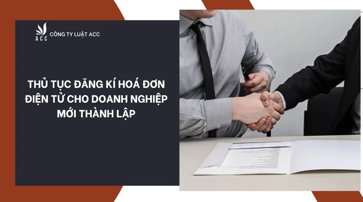 Thủ tục đăng ký hóa đơn điện tử cho doanh nghiệp mới thành lập