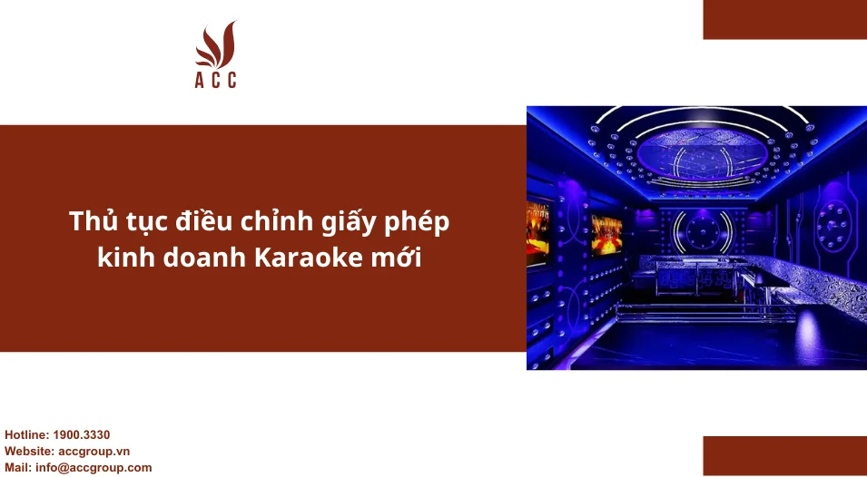 Thủ tục điều chỉnh giấy phép kinh doanh Karaoke mới