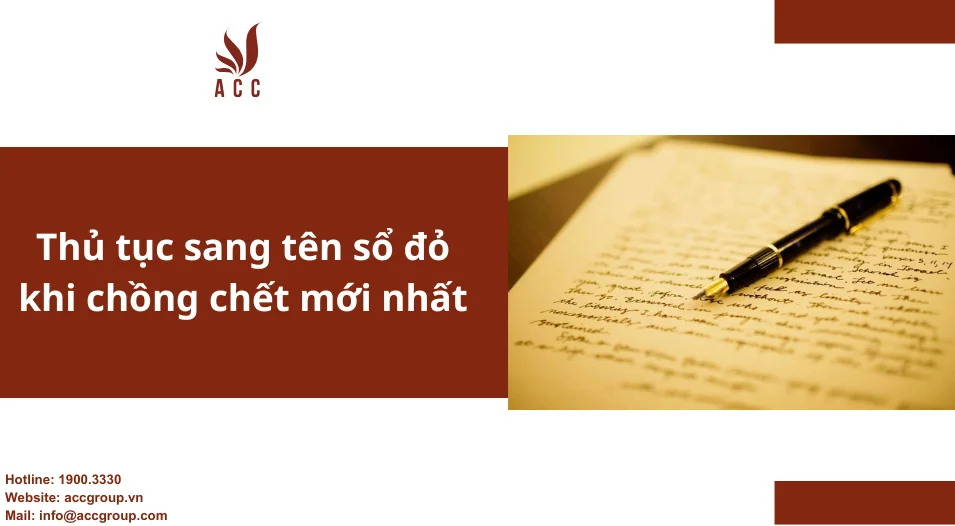 Thủ tục sang tên sổ đỏ khi chồng chết mới nhất