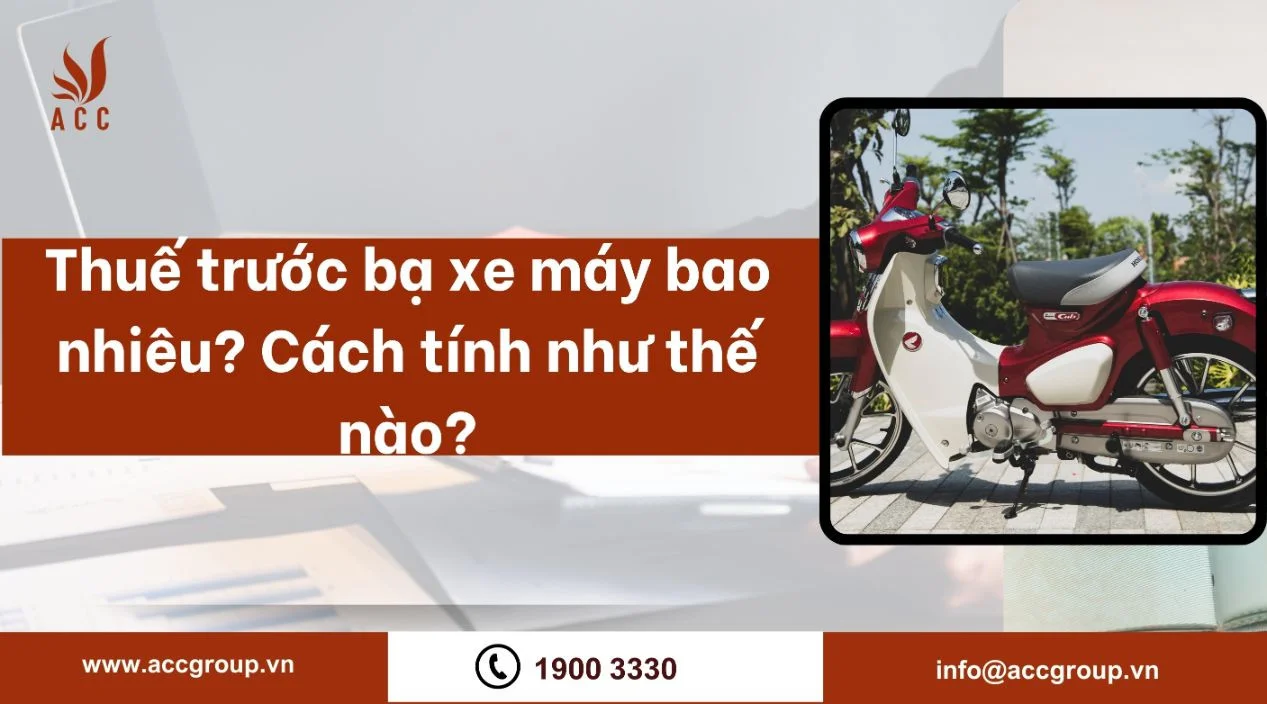 Thuế trước bạ xe máy bao nhiêu? Cách tính như thế nào?