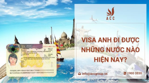 visa-anh-di-duoc-nhung-nuoc-nao-hien-nay