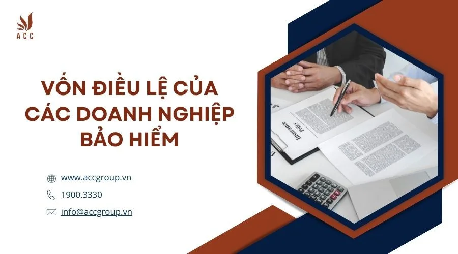 Vốn điều lệ của các doanh nghiệp bảo hiểm