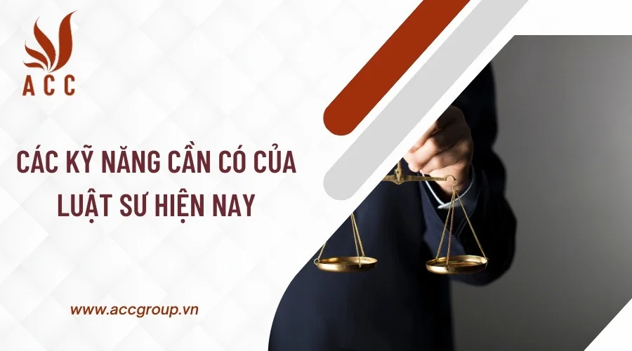 Các kỹ năng cần có của luật sư hiện nay