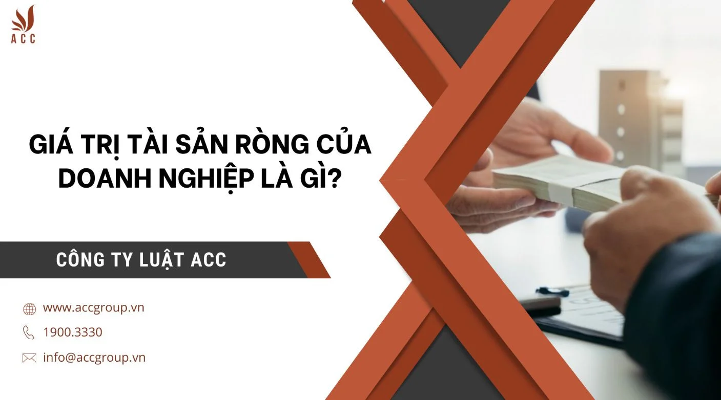 Giá trị tài sản ròng của doanh nghiệp là gì?