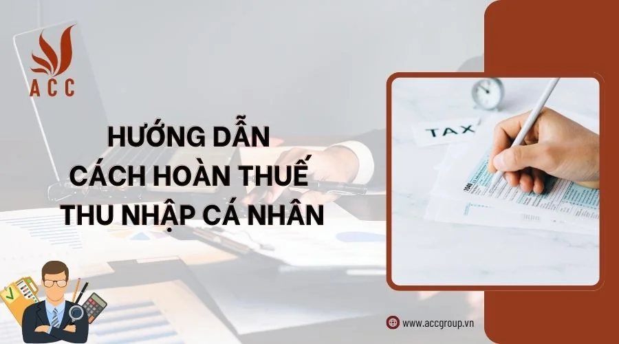 huong-dan-cach-hoan-thue-thu-nhap-ca-nhan