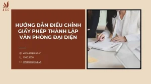 huong-dan-dieu-chinh-giay-phep-thanh-lap-van-phong-dai-dien