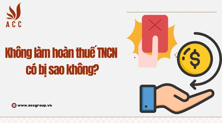 khong-lam-hoan-thue-thu-nhap-ca-nhan-co-bi-sao-khong